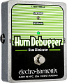 Electro-Harmonix Hum Debugger  гитарная педаль Hum Eliminator